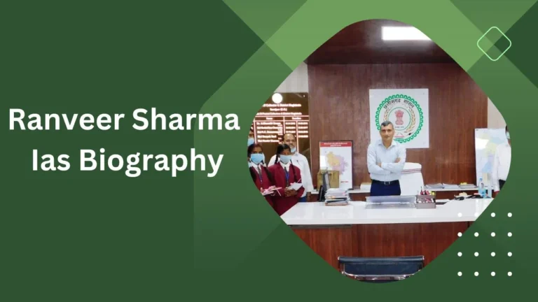 Ranveer Sharma Ias Biography