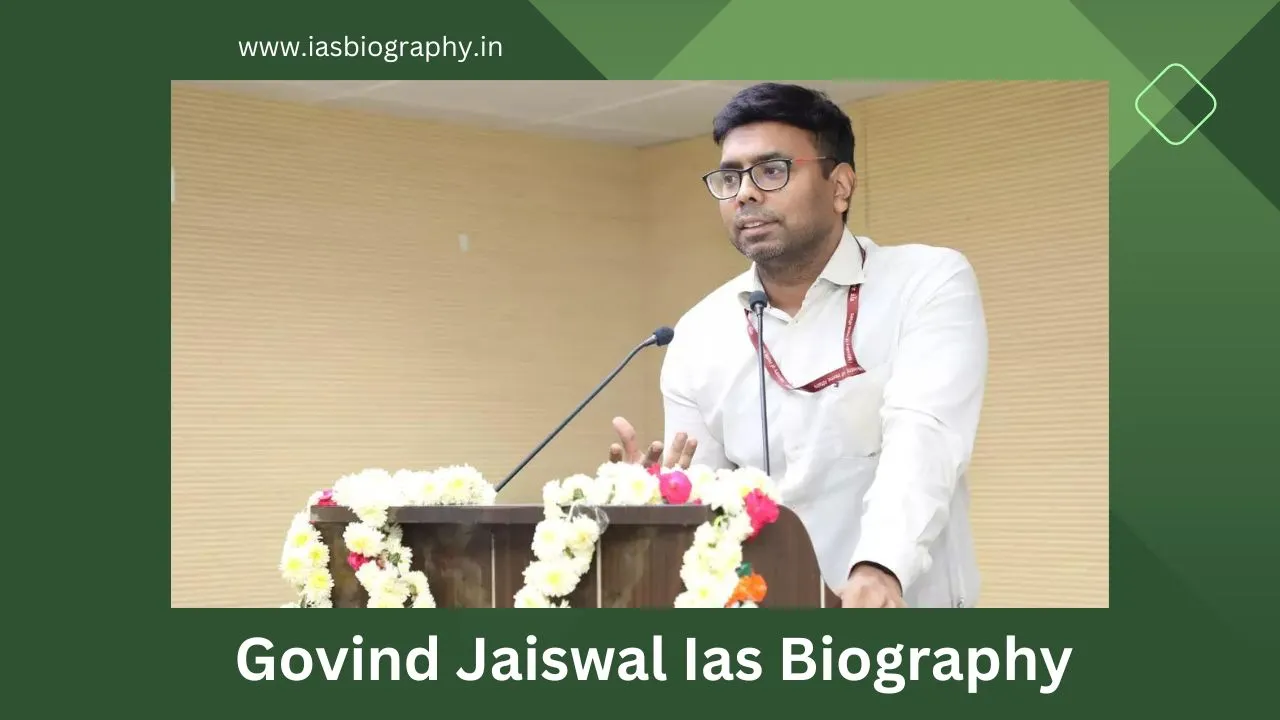 Govind Jaiswal Ias Biography